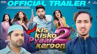 Kis Kisko Piyar Karoon 2 Trailer Review | Act Movie Series With Mr Dani | 