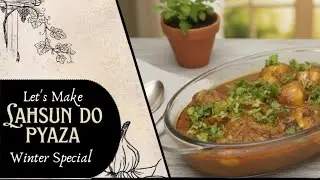लहसुन दो प्याज़ा ऐसे बनाओगे तो  उँगलियाँ चाटते रह जाओगे! Winter Special Do Pyaja Recipe #trending 