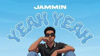 Yeah Yeah - Jammin (Official Audio)