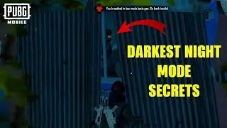 All Secrets & Tips and Tricks of Darkest Night Mode | PUBG Mobile
