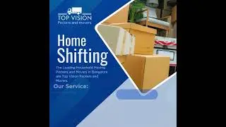 Top Vision Packers and Movers in Bangalore | local | Shifting services  #packermover