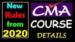 Complete Details about CMA Course and ICMAI || CMA Course Details || New Rules from 01/01/2020 ||