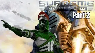 Supreme Commander - Part 2: They're not abducting our creator on my watch!