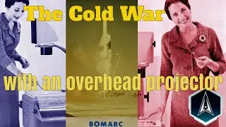 The Cold War by Overhead Projector