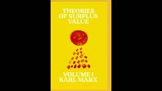 Theories Of Surplus Value - Chapter 4 (Audiobook)