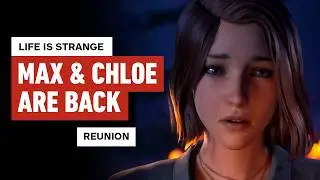 Life Is Strange: Reunion Wants Your Final Max and Chloe Choices To Be Your Most Meaningful Ones