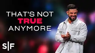 That's Not True Anymore | Steven Furtick