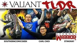 Learn How to Live Forever! ETERNAL WARRIOR on Valiant TLDR!
