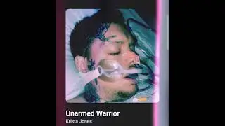 Unarmed Warrior By Krista Jones