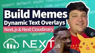 Meme Generator with Next.js & Cloudinary