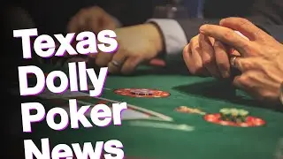 Texas Dolly Poker News, 18 Aug 2021