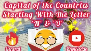 Capital of the Countries Starting With The Letter 'N' & 'O'