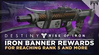 Destiny: Rise Of Iron - Reward For Reaching Rank 5 In Iron Banner Plus Other Loot Rewards