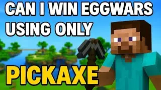 Can I Win Eggwars With Only A Pickaxe? (Cubecraft Challenge)