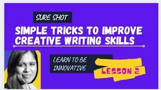 Simple Tricks to Improve Your Creative Writing Skills | What are Writing Skills? lesson 2