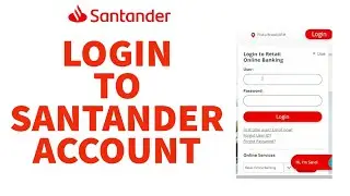 How To Sign In To Santander Bank Account? Access Online (2023)
