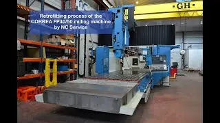 Retrofitting process of CORREA FP40/50 milling machine by NC Service