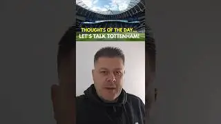 THOUGHTS OF THE DAY... LET'S TALK TOTTENHAM: League Position, What Would be a Successful Season Now?