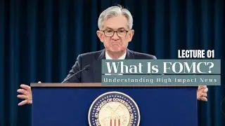 What Is FOMC? Why the Market Moves So Fast?