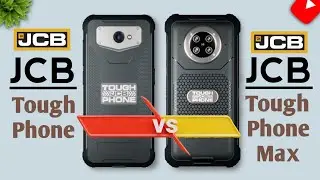 Jcb ToughPhone Vs Jcb ToughPhone Max 5G