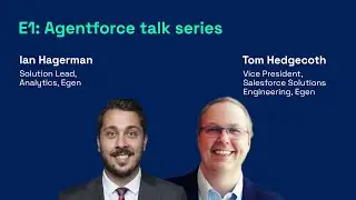 E1: Agentforce talk series