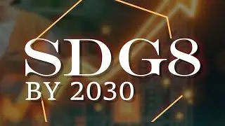 SDG 8 by 2030