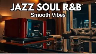 Smooth Jazz & Soulful R&B 🎷 Timeless Instrumental Music for Work, Study & Relax
