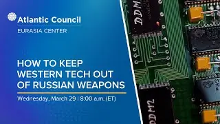How to keep Western tech out of Russian weapons