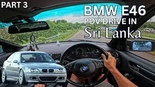 BMW E46 POV Drive on Sri Lankan Road Part 3