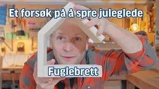 Spre juleglede med hjemmesnekret fuglebrett