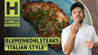 Schnelles Blumenkohlsteaks &bdquo;Italian Style&ldquo; Rezept von Steffen Henssler