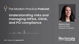 Understanding risks and managing HIPAA, OSHA, and PCI compliance