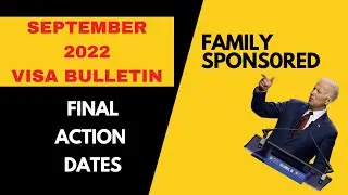 Visa Bulletin September 2022 - Family Sponsored | Final Action Dates, Green Card, USA Immigration