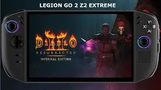 Legion GO 2 Z2 Extreme / Diablo II: Resurrected &ndash; Infernal Edition Performance (Steam Version)
