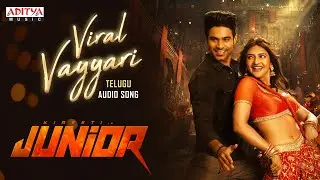 Viral Vayyari (Telugu) Audio Song | Junior Movie | Kireeti, Sreeleela | Radha Krishna | DSP