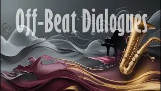 Off-Beat Dialogues | Syncopated Jazz Conversations 🎹