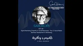 Digital Marketing Etiquette for Small Businesses – Pt 2: Social Media (Business Development...