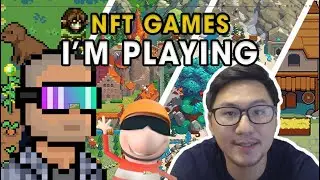 NFT Games I'm Currently Playing | Archie Lim