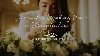 Brockencote Hall Hotel | Wedding Venue | Kidderminster, Worcestershire, UK