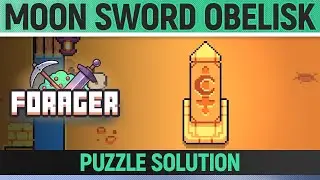 Forager - Moon Sword Obelisk Puzzle - How to solve