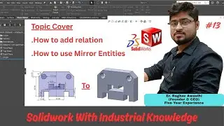 How to Use Mirror Entities| How to use relation| Solidwork for mechanical| Beginners to use| 13