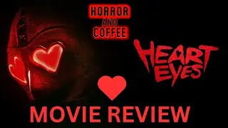 Heart Eyes (2025) Movie Review