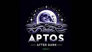 Aptos After Dark Episode 22 | Aptos Gaming, NFTFi & More