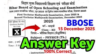 BBOSE Class 12th Physics Answer Key | 15 December 2025 | JUN 2025 | DEC 2025 | 100% Correct |