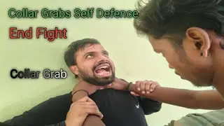 How To End Street Fight / Collar Grabs Self Defence Technique / Road Fight Self Defence