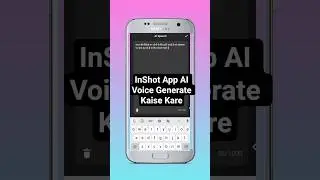 InShot App AI Voice Generate Kaise Kare | InShot AI Voice Tutorial 2025