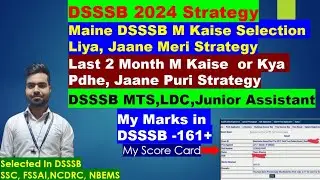 DSSSB 2024 Last 2 Month Strategy LDC, MTS, junior assistant