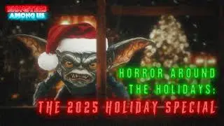 HORROR AROUND THE HOLIDAYS: THE 2025 HOLIDAY SPECIAL (SN 20 EP 21) TRUE PARANORMAL STORIES