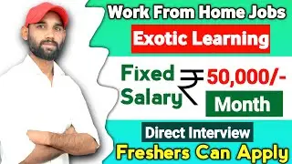 Exotic learning Work From Home Jobs | Salary 51000/Month | anil gautam | Examporium