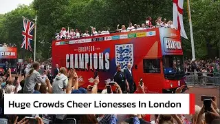 Huge Crowds: 🇬🇧 Lionesses Parade Through London After Euro 2025 Victory | AD1B